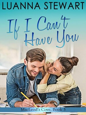 cover image of If I Can't Have You